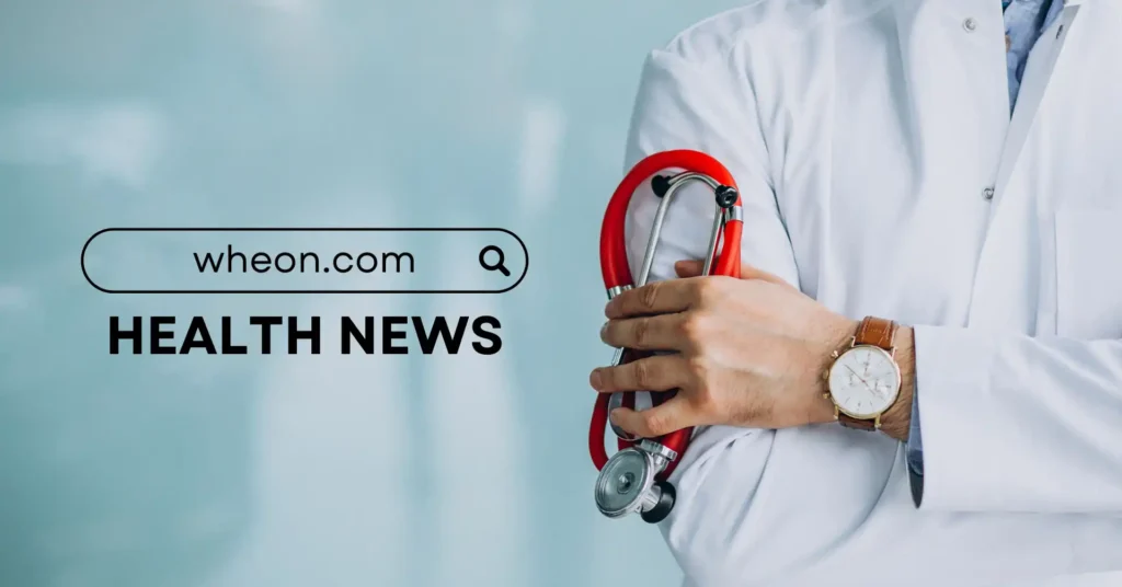 Wheon.com Health News